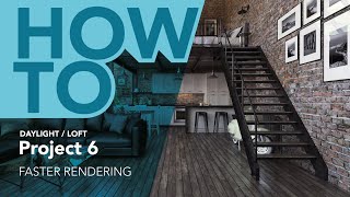 HOW TO | Project 6 - 03 Faster rendering