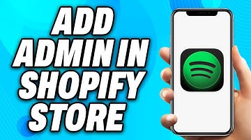 How to Add Admin in Shopify Store (2025) - Easy Fix