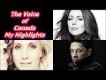 The Voice of Canada - My Highlights