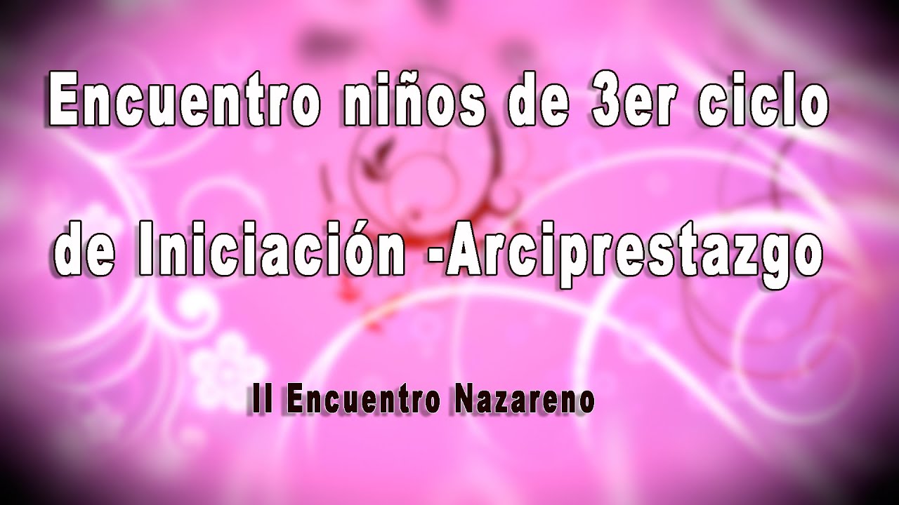 Encuentro niños de 3er ciclo de Iniciación del Arciprestazgo Marbella   Estepona