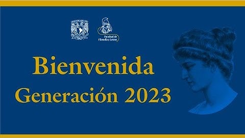 Bienvenida Generación 2023