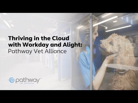 Pathway Vet Alliance: Thriving in the Cloud with Alight and Workday