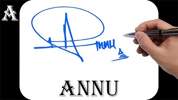 Annu name signature design - A signature style - How to signature your name