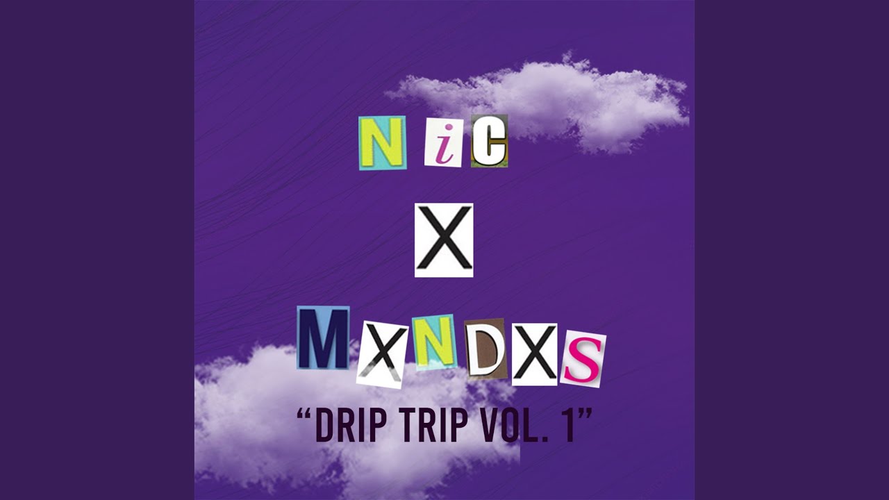 Drip Trip, Vol. 1 YouTube