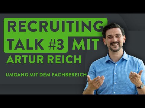 Recruiting in der Praxis - Umgang mit dem Fachbereich (feat. Artur Reich)