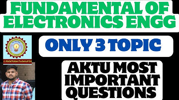 Fundamental of ELECTRONICS Engineering Aktu Most Important Questions | Aktu Electronics Questions