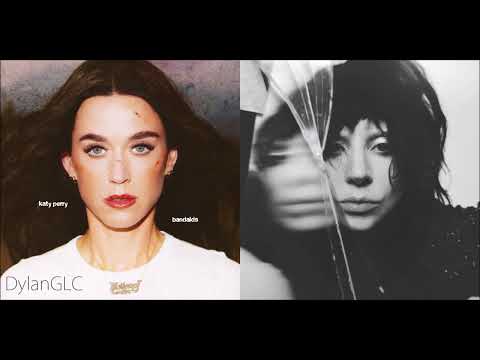 How Bandaid Do You Want Me | Katy Perry & Lady Gaga Mashup!
