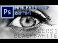 Mini Photoshop Dersleri - Lesson 01 - Black &#39;N White (Siyah Beyaz Yapımı)