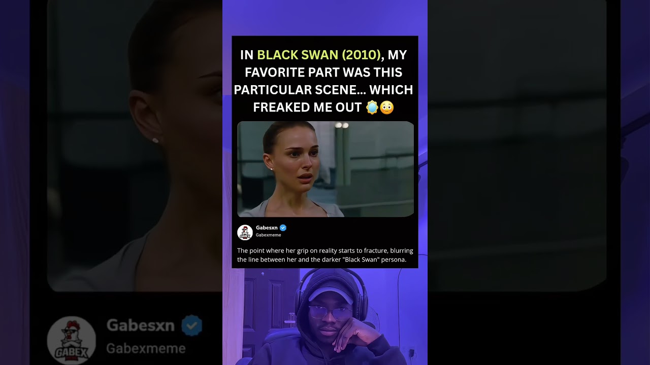 In black swan (2010), my favorite part was this particular scene… which freaked me out