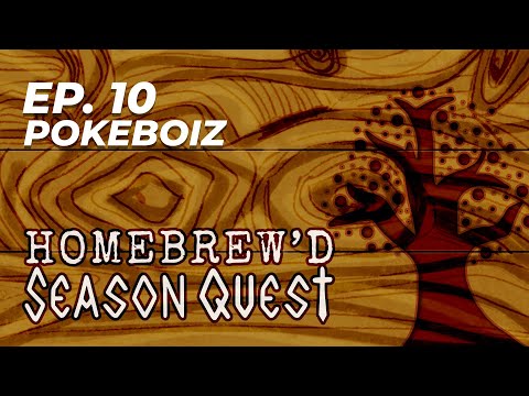 Season Quest - HOMEBREWD (Ep. 10): POKEBOIZ - EEVEEN BETTER THAN LAST TIME!