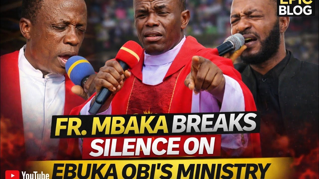 REV FATHER MBAKA CALLS OUT EVANGELIST EBUKA OBI, BE VERY CAREFUL MBAKA WARNED HIM..
