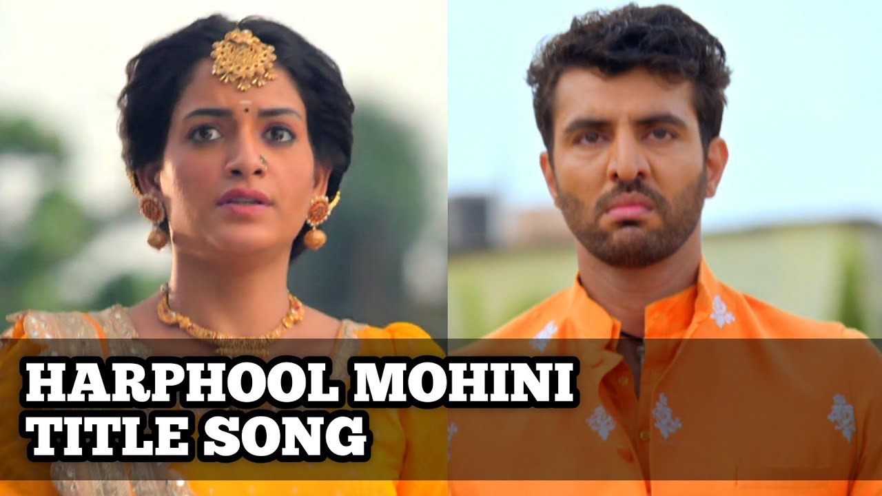 Harphool Mohini Title Song | Ep 1