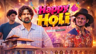 Happy holi😂 || FUN 2 BACK || F2B