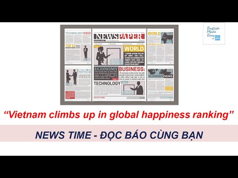 Video Đọc báo song ngữ Anh Việt #2 - Vietnam climbs up in... - youtube