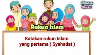 Lagu Rukun Islam, Katakan Rukun Islam yang pertama
