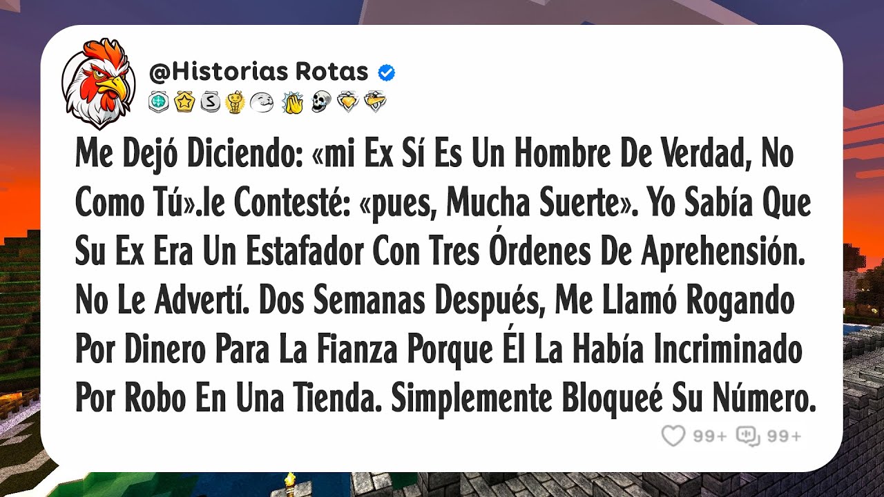 Me Dejó Diciendo: «mi Ex Sí Es Un Hombre De Verdad, No Como Tú».le Contesté: «pues, Mucha Suerte».