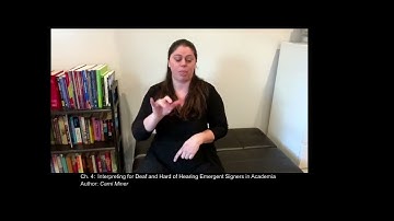 Ch 4.  Interpreting for Deaf and Hard of Hearing Emergent Signers in Academia
