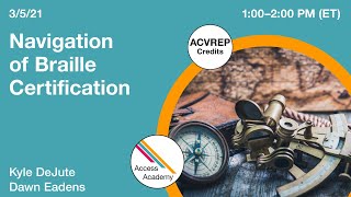Navigation of Braille Certification