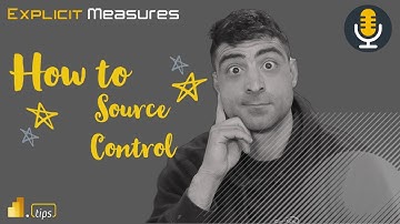 Options for Source Control - Ep.204 - Power BI Tips from the Real World