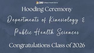 Departments of Kinesiology & Public Health Sciences Hooding Ceremony 8/19/26 @1pm