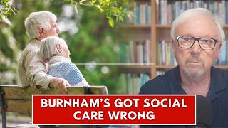 Andy Burnham is asking the wrong question about social care