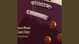 Video thumbnail of "Les Paul - Bye Bye Blues (Remastered)"