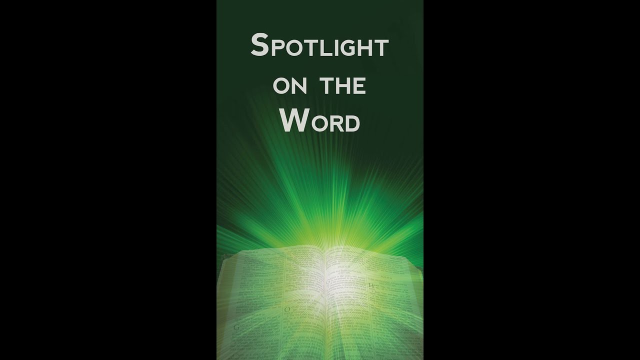 Spotlight on the Word: Repentance