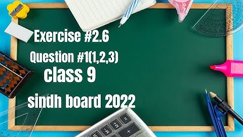 unit#2|ex#2.6|question #1,2,3|class9|Sindh board 2022|