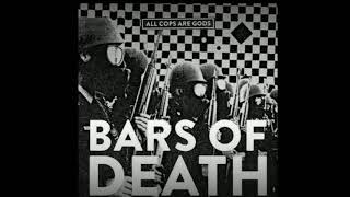 Bars of Death - All Cops Are Gods