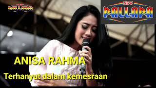 TERHANYUT DALAM KEMESRAAN - ANISA RAHMA