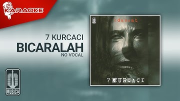 7 Kurcaci - Bicaralah (Official Karaoke Video) | No Vocal