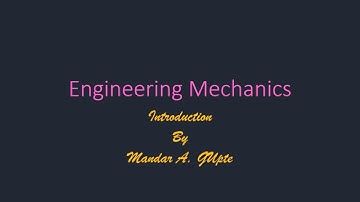 Scope of Engineering Mechanics