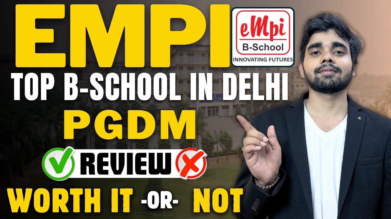 EMPI Business School Delhi | Best B School in Delhi NCR | Fees | Placement | Admission Process