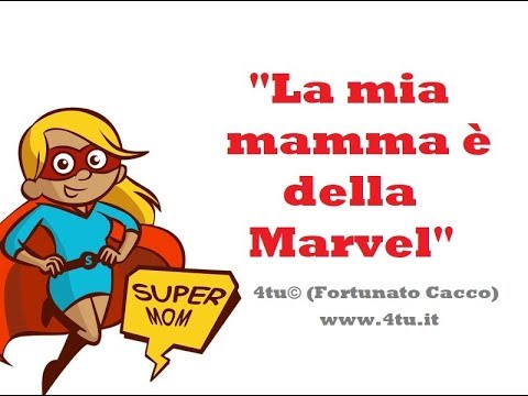 Auguri Festa Della Mamma La Mia Mamma E Della Marvel Di 4tu C Auguri Divertenti Youtube
