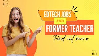 Edtech Jobs For Former Teachers