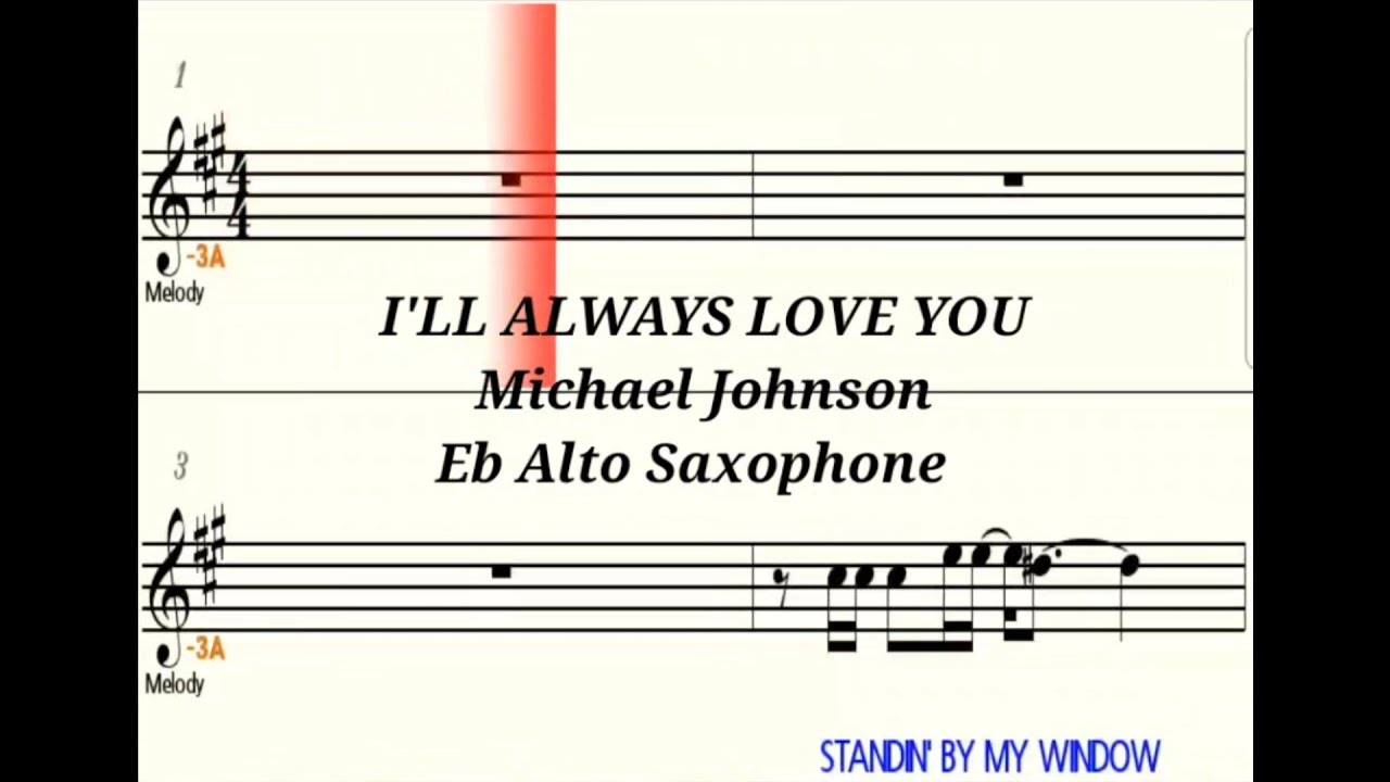 I'LL ALWAYS LOVE YOU Eb Alto Saxophone Playalong Sheet Music