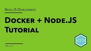 Docker-izing a NodeJS ExpressJS API - Tutorial