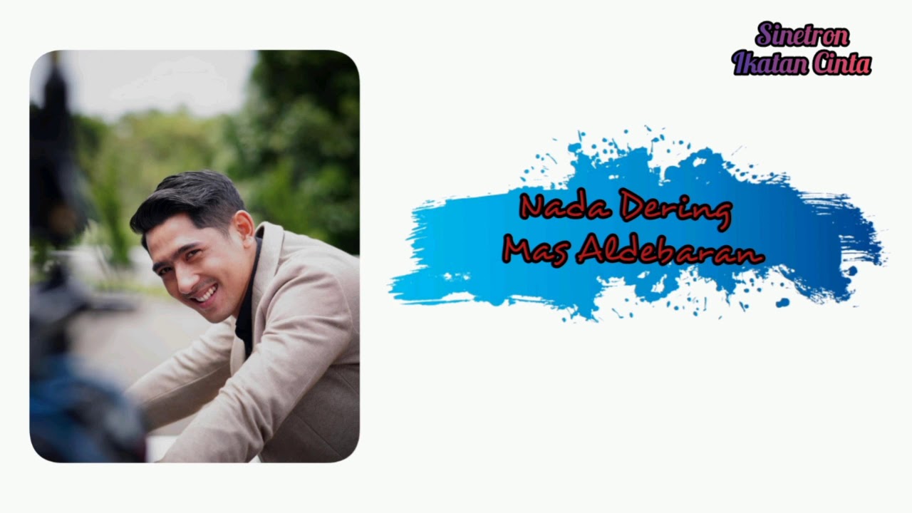 Nada Dering Mas Aldebaran Al-Fahri- Sinetron Ikatan Cinta