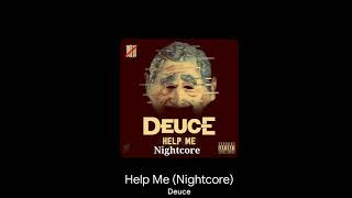 Deuce - Help Me (Nightcore)