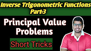 Inverse Trigonometric Functions Class12 l Principal Values of Inverse Trigonometric Functions I