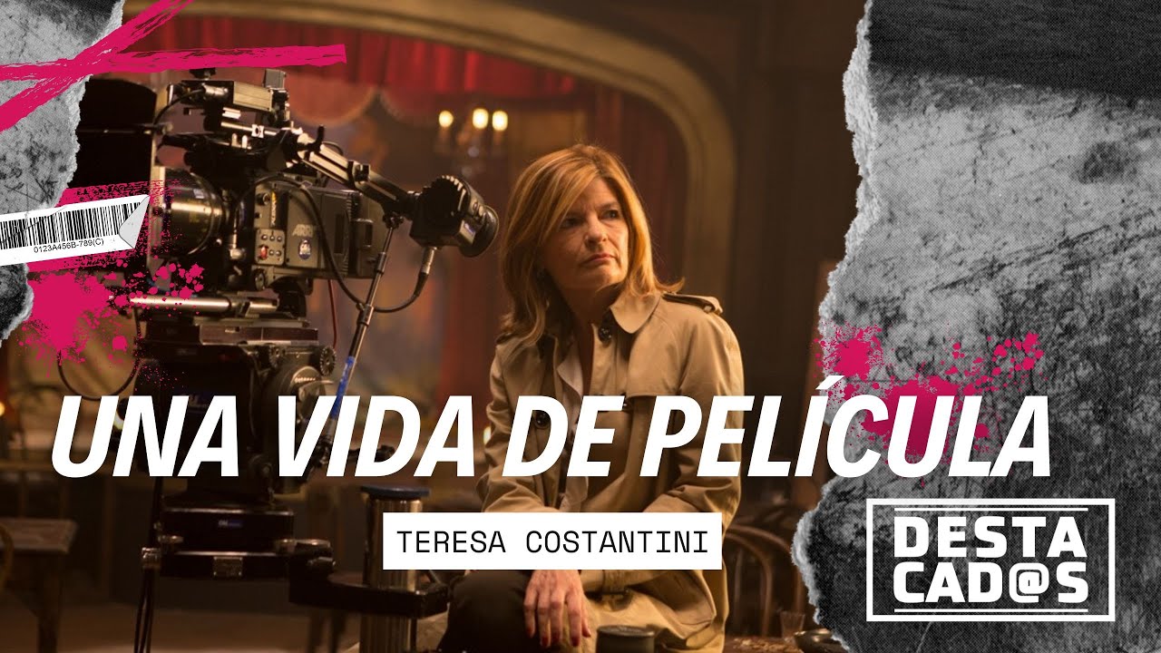 Teresa Costantini 🎬 su vida, sus películas y sus dos amores: el cine y la familia