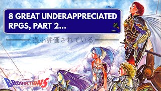 8 Great, Underappreciated RPGs That Deserve More Recognition | Part 2