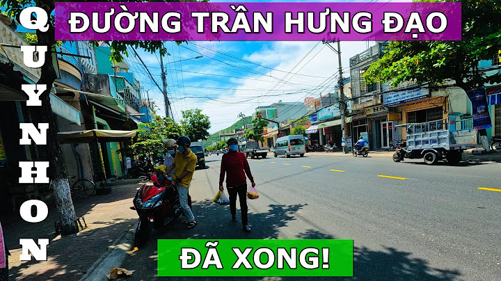 162 trần hưng đạo quy nhơn thuộc phường nào năm 2024