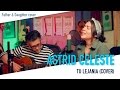 ASTRID CELESTE - Tu Lejanía (Cover)