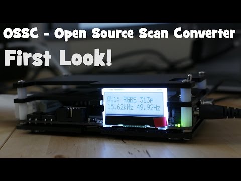 ossc---open-source-scan-converter-first-look!