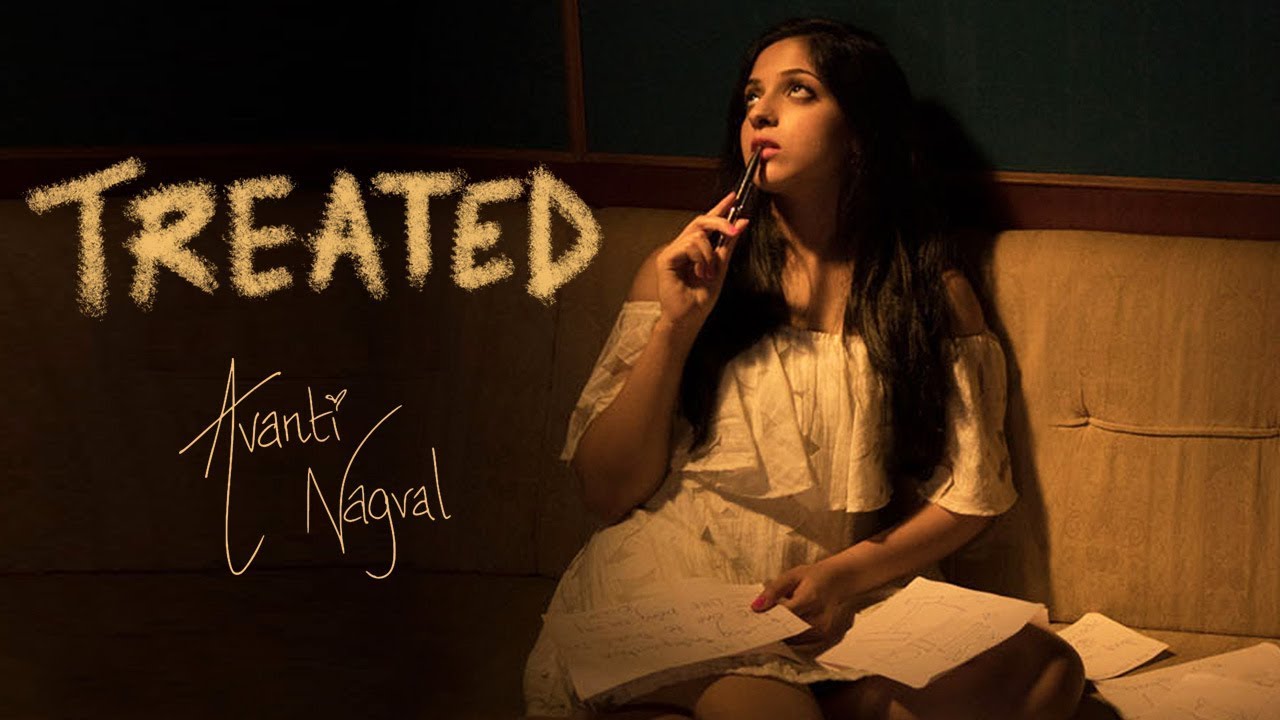Avanti Nagral - Treated (Official Video)
