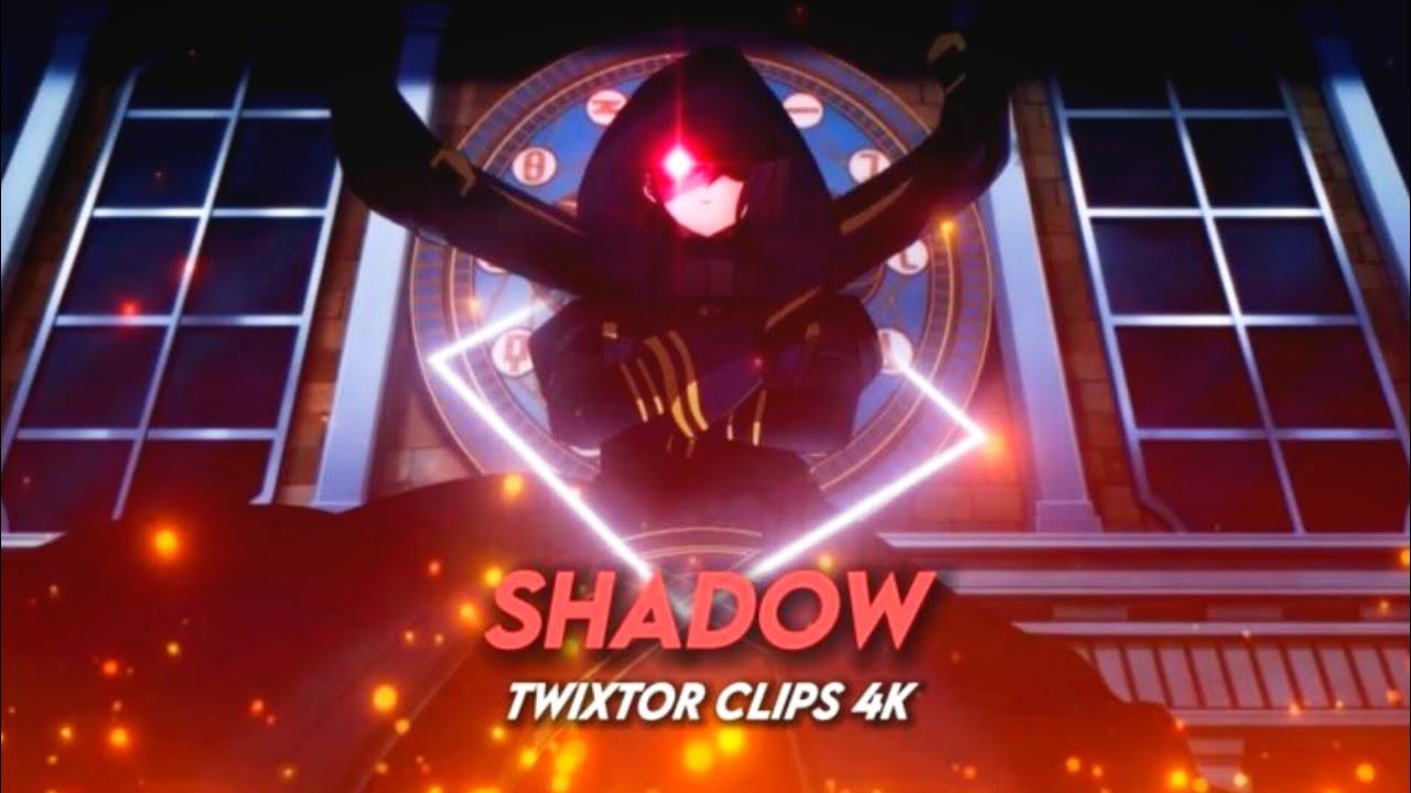 Sadow Clips shadow_Twixtor_Clips 4k #shadow #shadowfight #4kedit - YouTube
