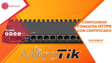 Configuracion de conexion HTTPS con certificado en Mikrotik