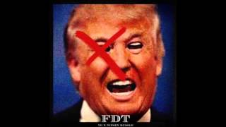 YG   FDT Fuck Donald Trump