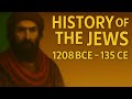 History of the Jews (1208 BCE – 135 CE) | Full History Documentary
